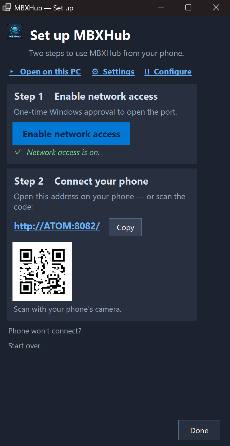 The Set up MBXHub first-run window &mdash; Step 1 Enable network access with a one-time Windows approval and a green 'Network access is on' confirmation, Step 2 Connect your phone showing the hub address with a Copy button and a QR code to scan